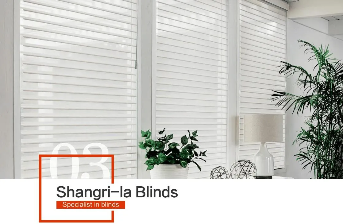 Shangri-La Blinds